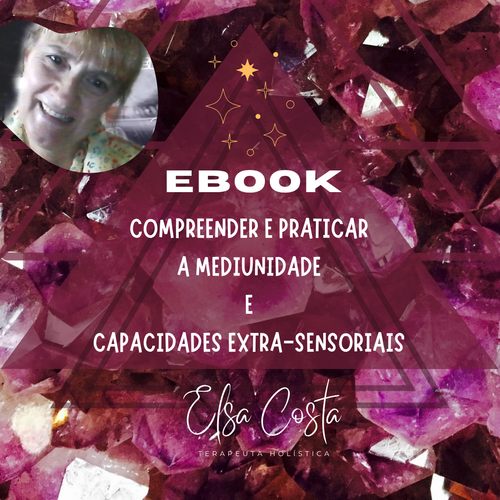 Ebook Compreender e Praticar a Mediunidade e as Capacidades Extrassensoriais (PK)